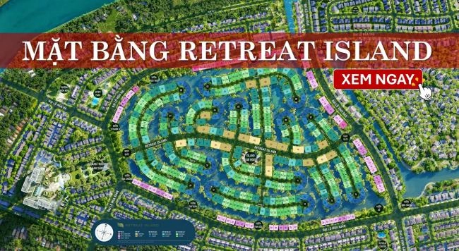 Mặt bằng Retreat Island dự án Eco Retreat | Full layout chi tiết