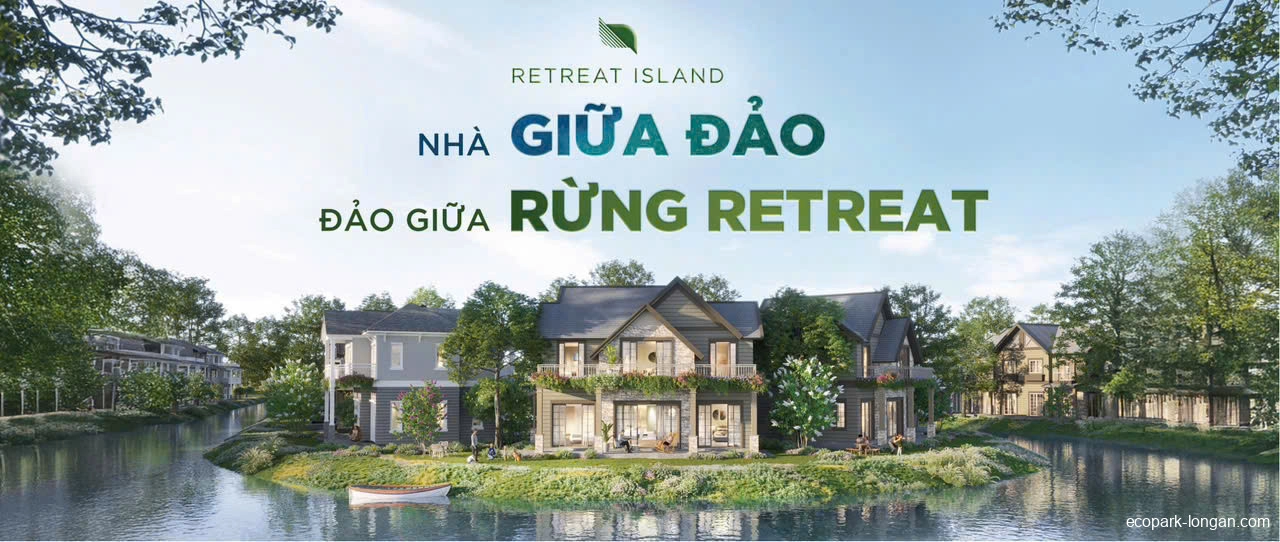 Giá bán Retreat Island dự án Eco Retreat | Chi tiết từ CĐT